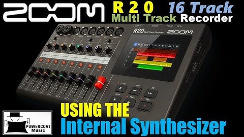 ZOOM R20 Multi Track Recorder: Using The Internal Synthesizer