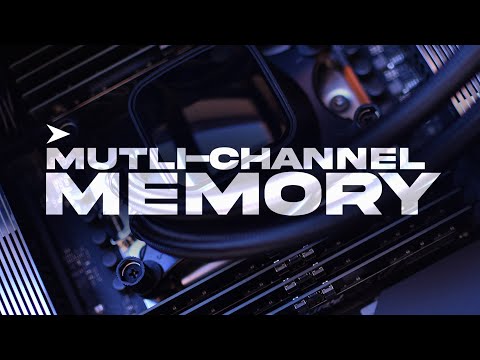 What is Multi-Channel Memory? Dual, Quad, 8 & 12-Channel Memory Explained