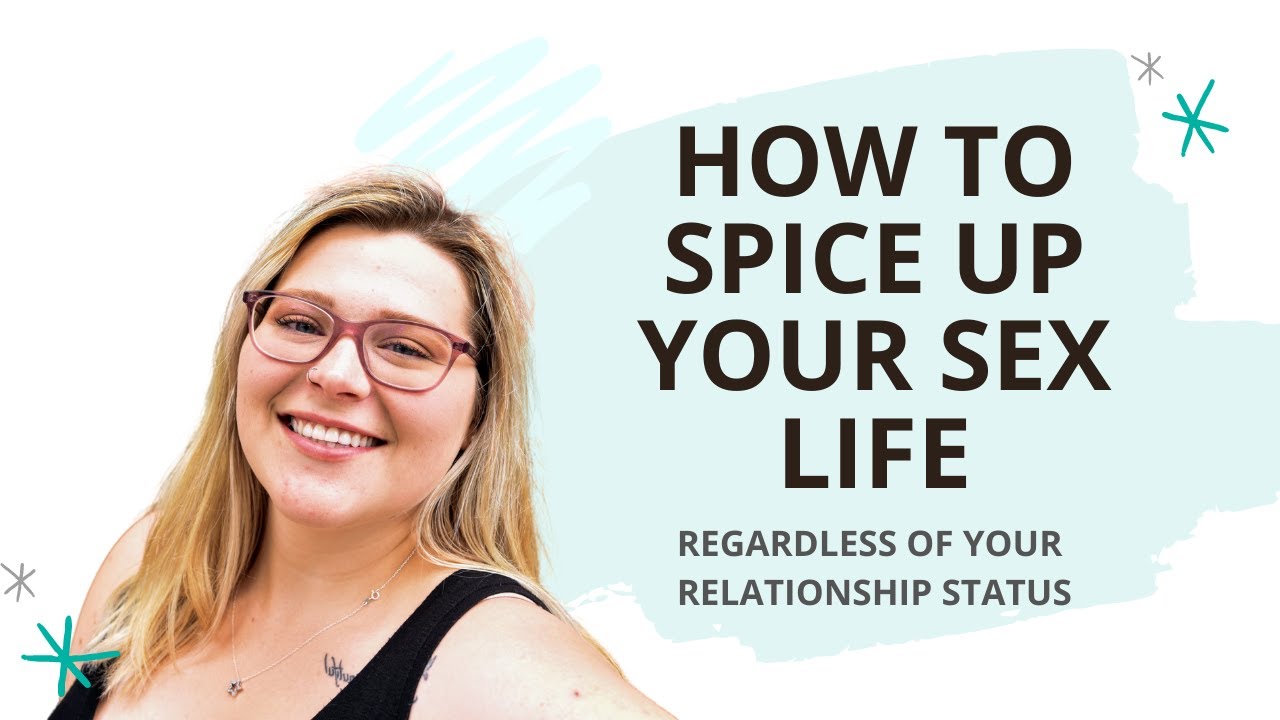 How To Spice Up Your Sex Life | Samantha Popp | Relationship Expert