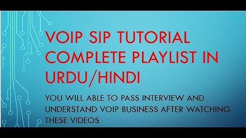 VOIP SIP TUTORIAL#04 ( Urdu/Hindi)