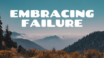 Embrace Failure - Turn Setbacks into Growth Opportunities