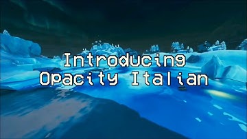 Introducing Opacity Italian