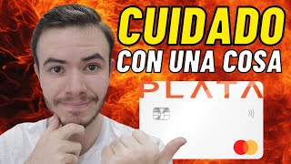Plata Card Tarjeta de Crédito 2025 ¿Buena o Mala? 🧐