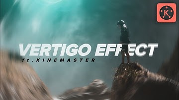 Kinemaster Tutorial | Vertigo Effect in kinemaster | Dolly zoom in Kinemaster