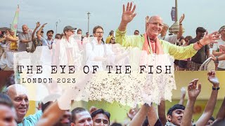 The Eye Of The Fish - London 2023