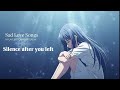 Silence After You Left SadSongs BrokenHeart EmotionalSongs SadVibes VibeSound mp3