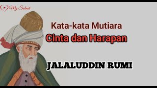 15 Kata-kata Mutiara tentang Cinta dan Harapan || Jalaluddin Rumi