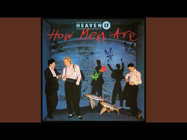 Heaven 17 - The Fuse