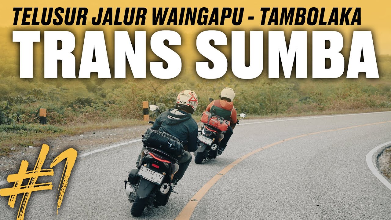 MOTORAN DI SUMBA #1  | Jalur Trans Sumba Timur - Barat | MSRG 2025