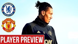 Player Preview | Chris Smalling | Chelsea v Manchester United | FA Cup