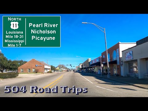 Road Trip #857 - US-11 N - Louisiana Mile 18 to Mississippi Mile 7 - Pearl River/Nicholson/Picayune