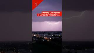 Maltempo in Lombardia, temporali tra le province di Varese e Como: lampi e fulmini visti dal drone