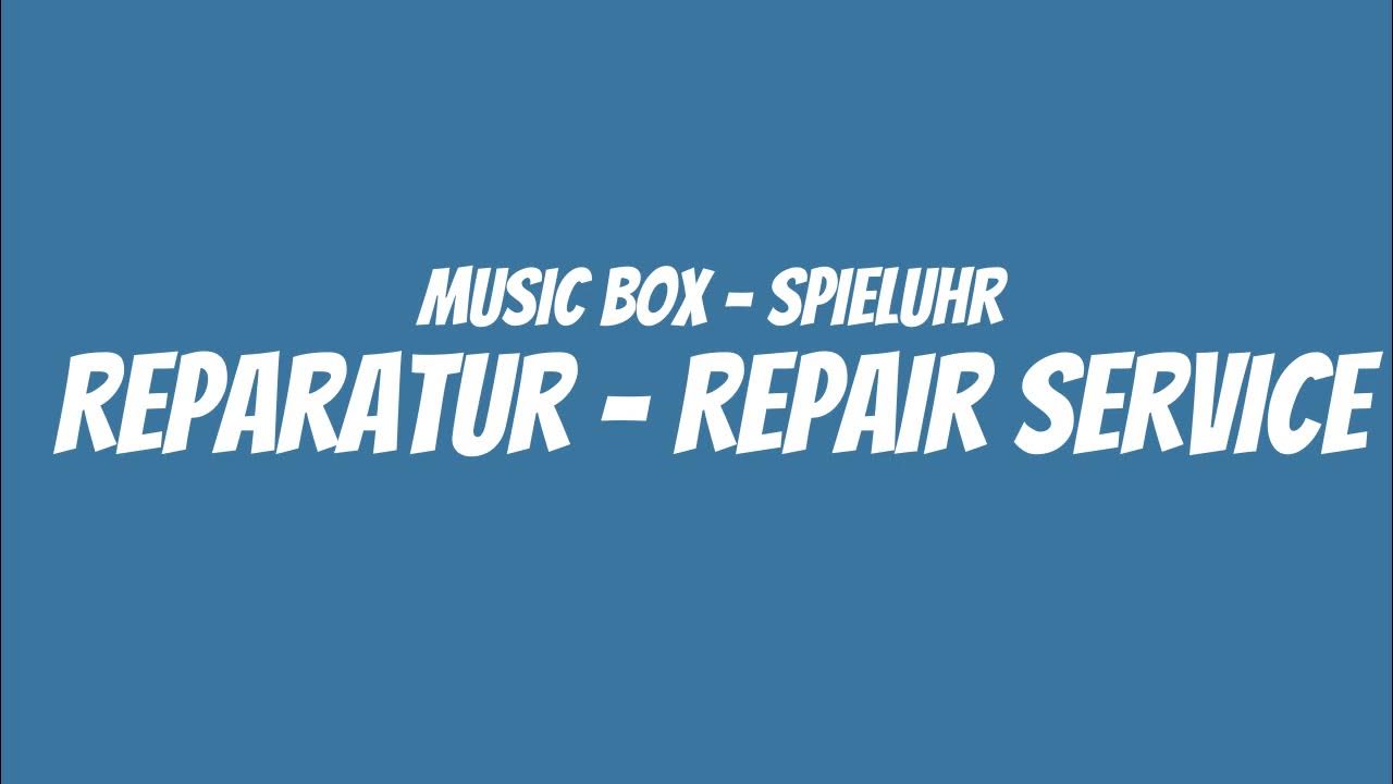 Music Box Repair Service Spieluhr Reparatur / I repair music boxes
