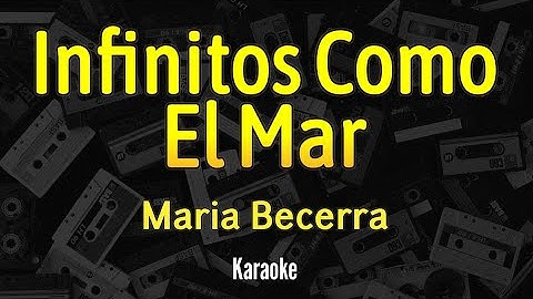 Thumbnail of Maria Becerra - INFINITOS COMO EL MAR - Karaoke Letra