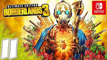 Borderlands 3 Ultimate Edition [Switch] Gameplay Walkthrough Part 11 | No Commentary