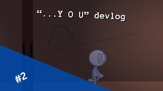 "...you" Devlog prt:2 ( particles and menus)