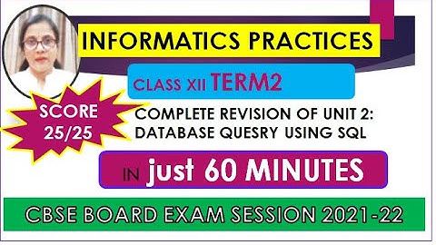 QUICK REVISION TOUR , CBSE INFORMATICS PRACTICES CLASS XII IP TERM2(UNIT 2 DATABASE QUERY USING SQL)