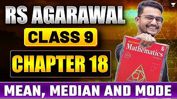 Class 9 Maths: RS Aggarwal Chapter 18 - Mean, Median & Mode | Explained by MD Sir