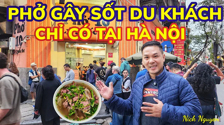 PHỚ 10 LÝ QUỐC SƯ NGON CỠ NÀO MÀ GÂY SỐT DU KHÁCH NƯỚC NGOÀI? || Ẩm thực Hà Nội || Nick Nguyen