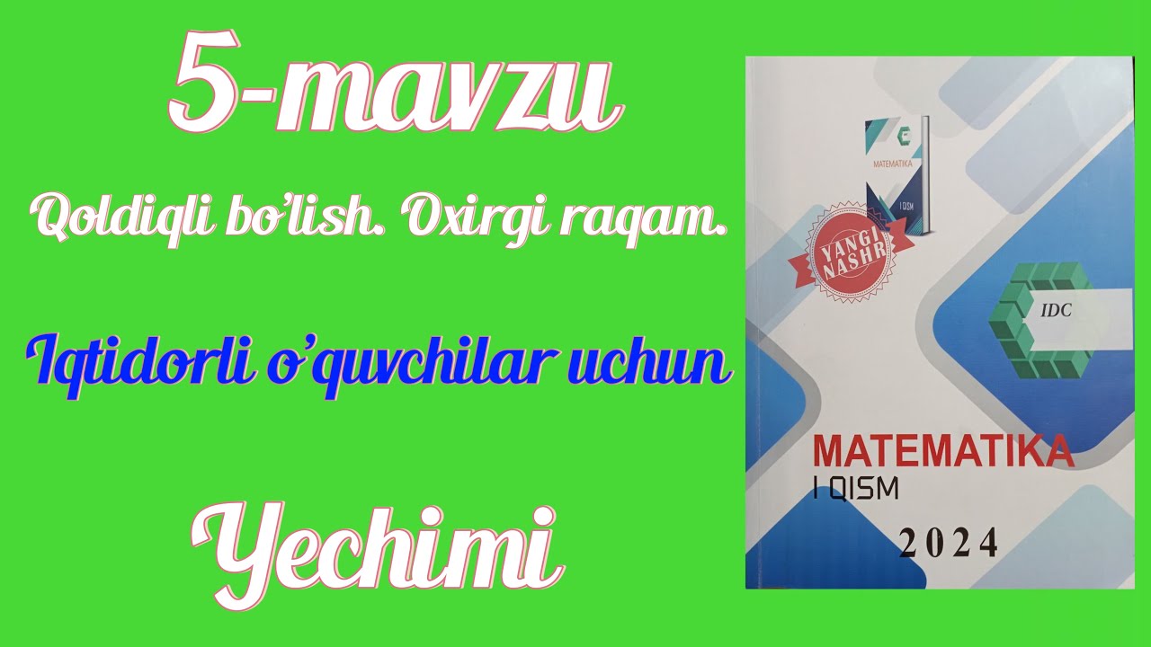 IDC 1-qism. 5-mavzu. Iqtidorli o’quvchilar uchun. YECHIMI