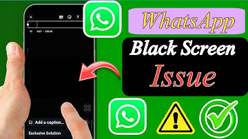 How To fix WhatsApp BLACK screen when SENDING VIDEOS or STATUS | WhatsApp BLACK screen issue
