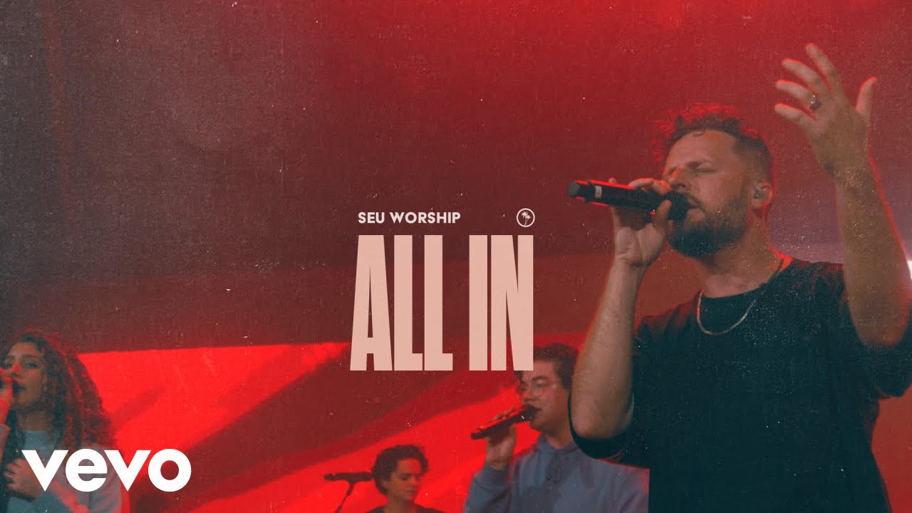 SEU Worship David Ryan Cook   All In Official Live Video