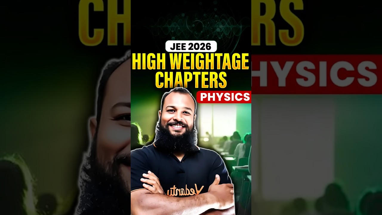 JEE 2026 Physics High Weightage Topics 