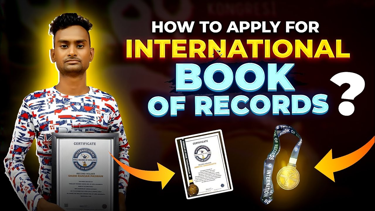 HOW TO APPLY FOR INTERNATIONAL BOOK OF RECORDS ( HINDI ) इंटरनेशनल बुक ऑफ रिकॉर्ड्स #worldrecord