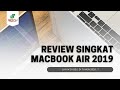 REVIEW SINGKAT MACBOOK AIR 2019 || SOYU MACBOOK STORE
