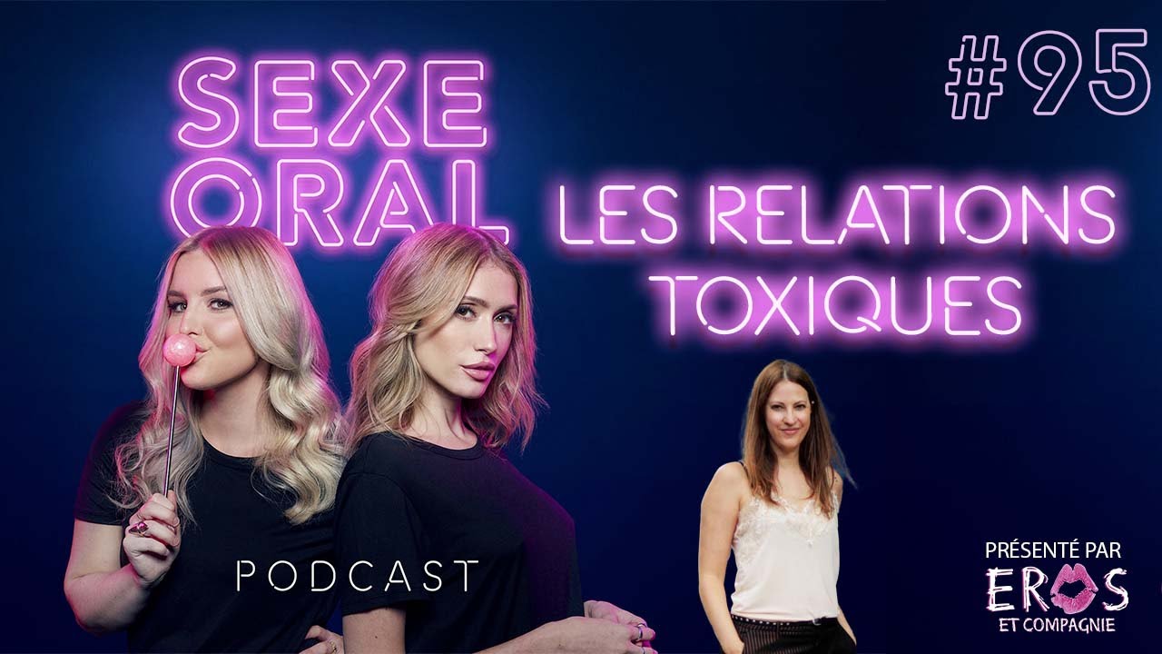 Sexe Oral #95 - Les relations toxiques avec India Desjardins
