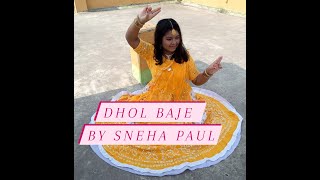 Dhol Baje | Ramleela | By Sneha Paul