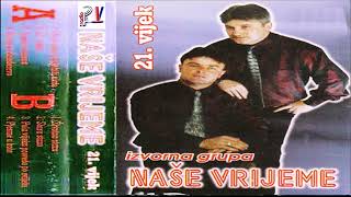 Nase Vrijeme & Da Je Meni Poljubiti Zlato Audio