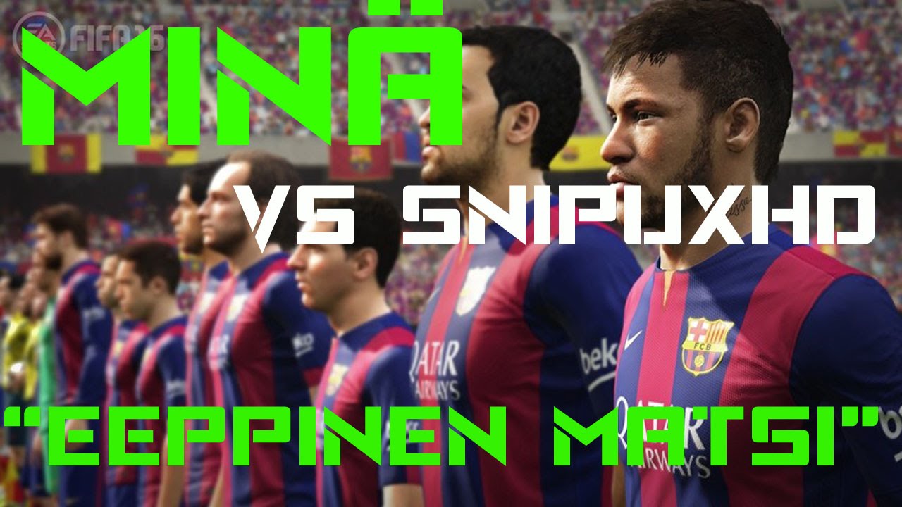 FIFA 16 | TandeHD vs SnipuxHD