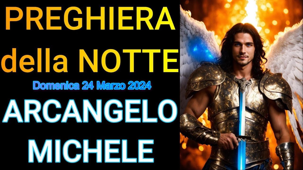 PREGHIERA A SAN MICHELE ARCANGELO | PREGHIERA DELLA NOTTE PRIMA DI
