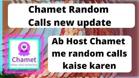Chamet Random calls new update || No option for random calls in chamet #chametrandomcalls