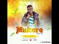 XXX Ug Mukere Official Audio 