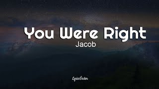 Jacob Lee - You Were Right (Lyrics) 🎧