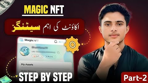Magic NFT 🤑Account IMPORTANT Settings⚠️ || Magic NFT Google Authenticator   || Magic NFT Withdrawal