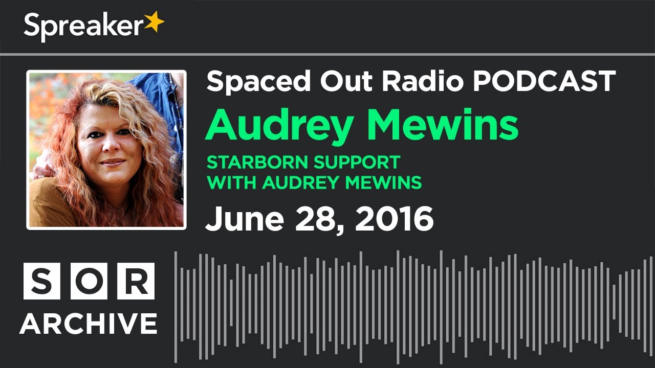 Audrey Mewins Starborn Support with Audrey Mewins YouTube