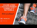 [Après l&#39;Accouchement] Reprise de la Course à Pied: Accessoires et Conseils! - Post-Partum