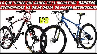 BICICLETAS BARATAS ECONOMICAS VS BAJA GAMA DE MARCAS RECONOCIDAS ,DIFERENCIAS /CICLISMO MTB