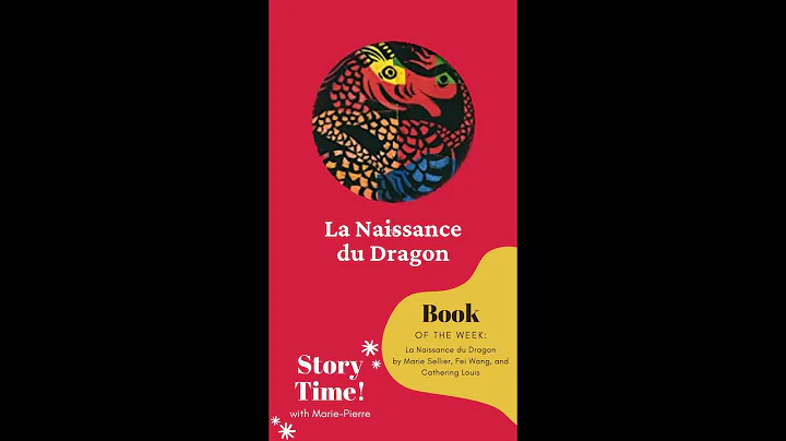 Story Time #10  La Naissance du Dragon