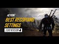 Mirillis Action! - Best Recording Settings 2019