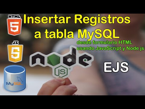 Insertar Registros a tabla MySQL desde formulario HTML usando JavaScript y Node js