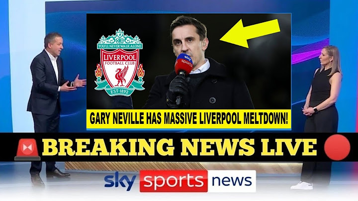 WATCH: GARY NEVILLE COMPLETELY LOSES IT OVER LIVERPOOL’S DOMINANCE!