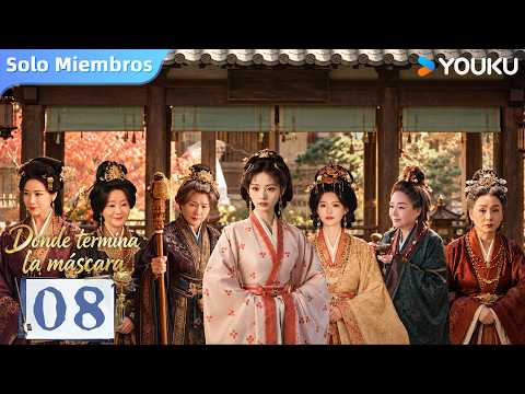Episodio 08 | Donde termina la máscara (Where the Mask Ends) | De Basurera a Duquesa 🔥| YOUKU