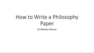 How to Write a Philosophy Paper Part 0