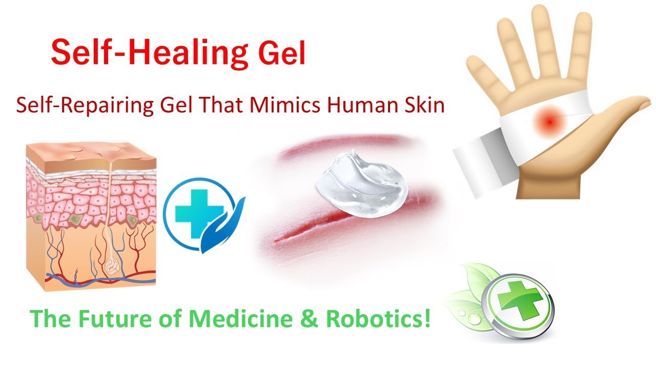 SelfHealing Gel Scientists Create SkinLike Gel That Repairs Itself ...