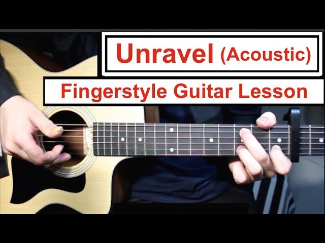 Unravel (Acoustic) - Tokyo Ghoul | Fingerstyle Guitar Lesson (Tutorial) How to play Fingerstyle class=