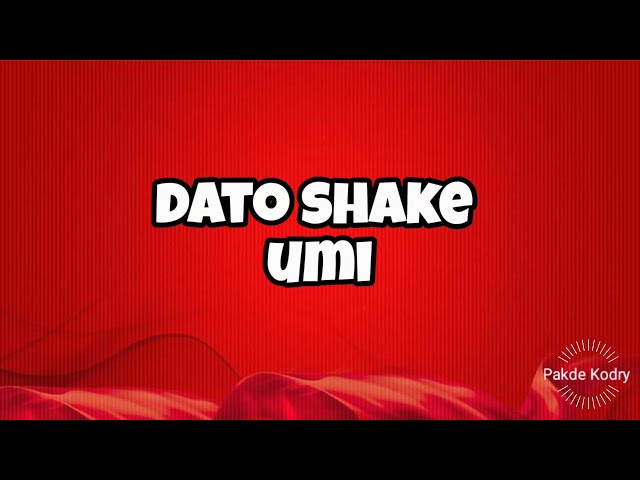 Dato Shake ~ Umi class=